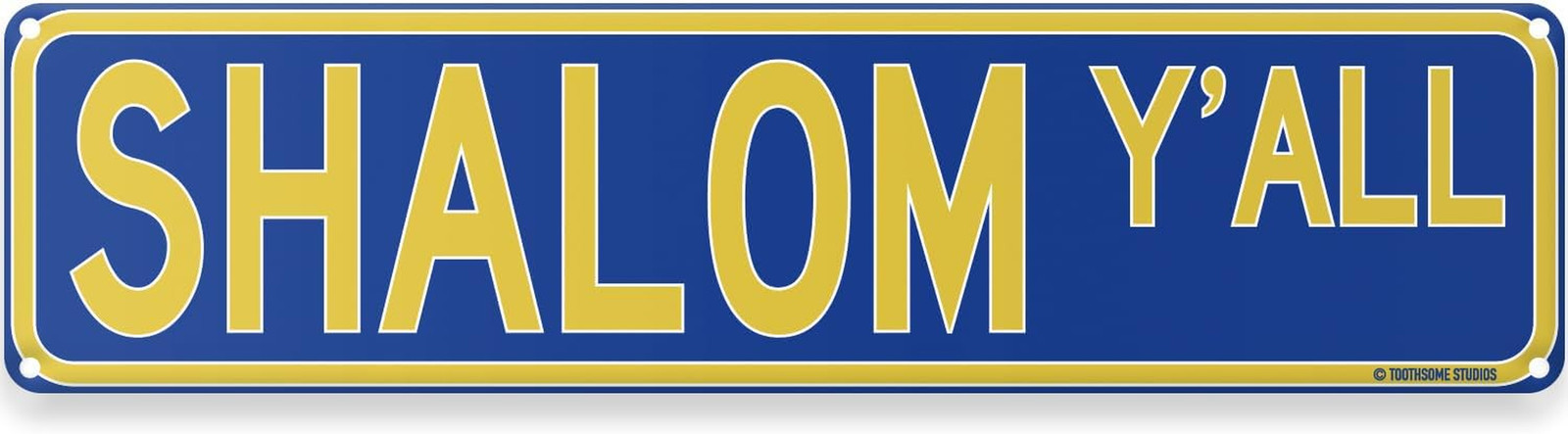 Shalom Y\'All Jewish Hanukkah Theme Street Sign 16\