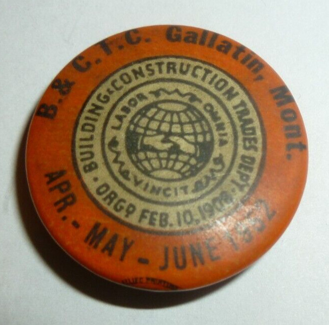 Vintage Labor Union Pin Button 1952 Gallatin