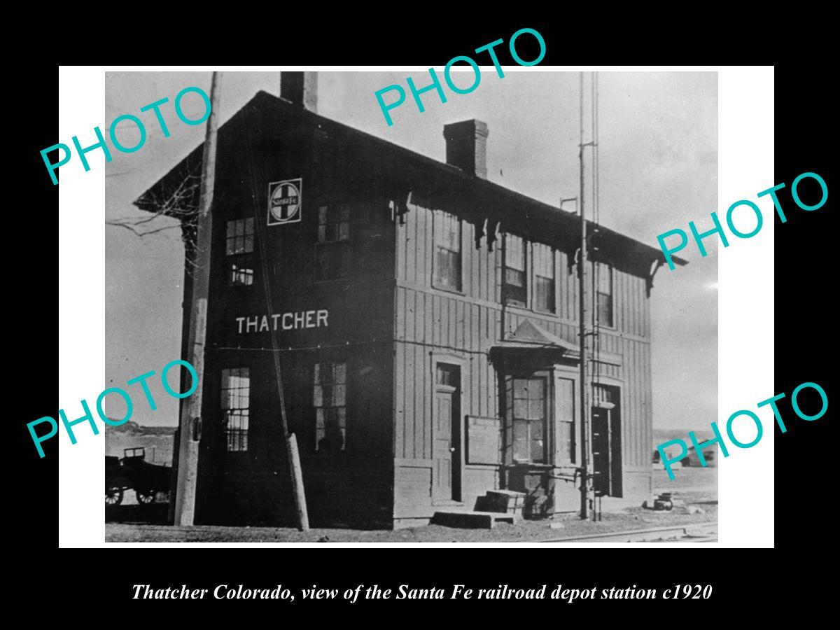 OLD 8x6 HISTORIC PHOTO OF THATCHER COLORADO RAILROAD DEPOT STATION c1920