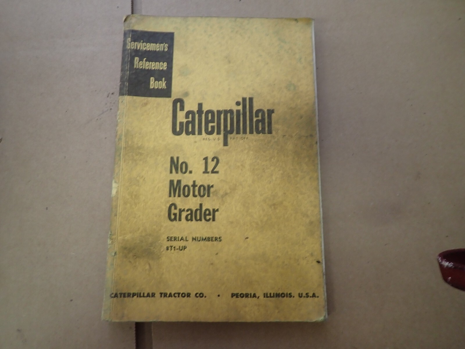 Original 1955 Caterpillar 12 Serviceman's Reference Book Maintenence Manual