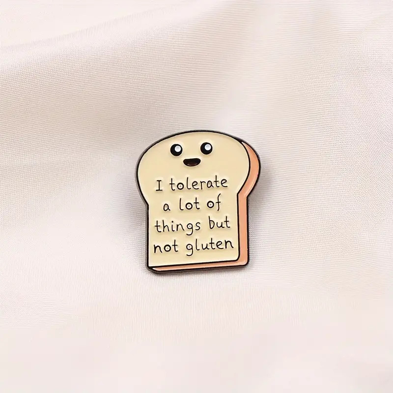 “I Tolerate A Lot of Things But Not Gluten” Cartoon Bread Metal Pin – Enamel 