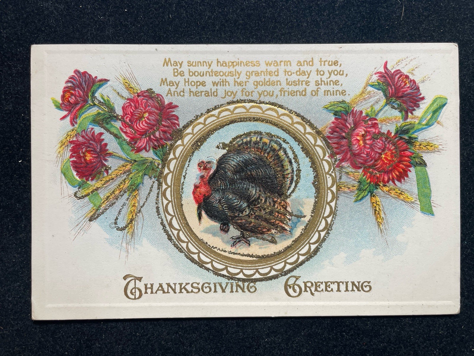 ANTIQUE EMBOSSED 1913 THANKSGIVING GREETINGS POSTCARD TURKEY WITH GLITTER P149