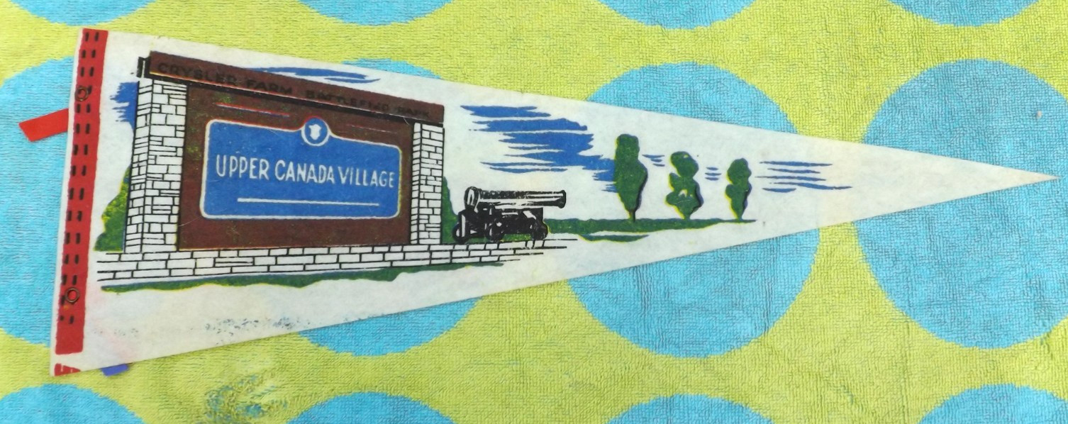 VTG. UPPER CANADA VILLAGE PENNANT CRYSLER FARM BATTLEFIELD PARK ONTARIO CANADA