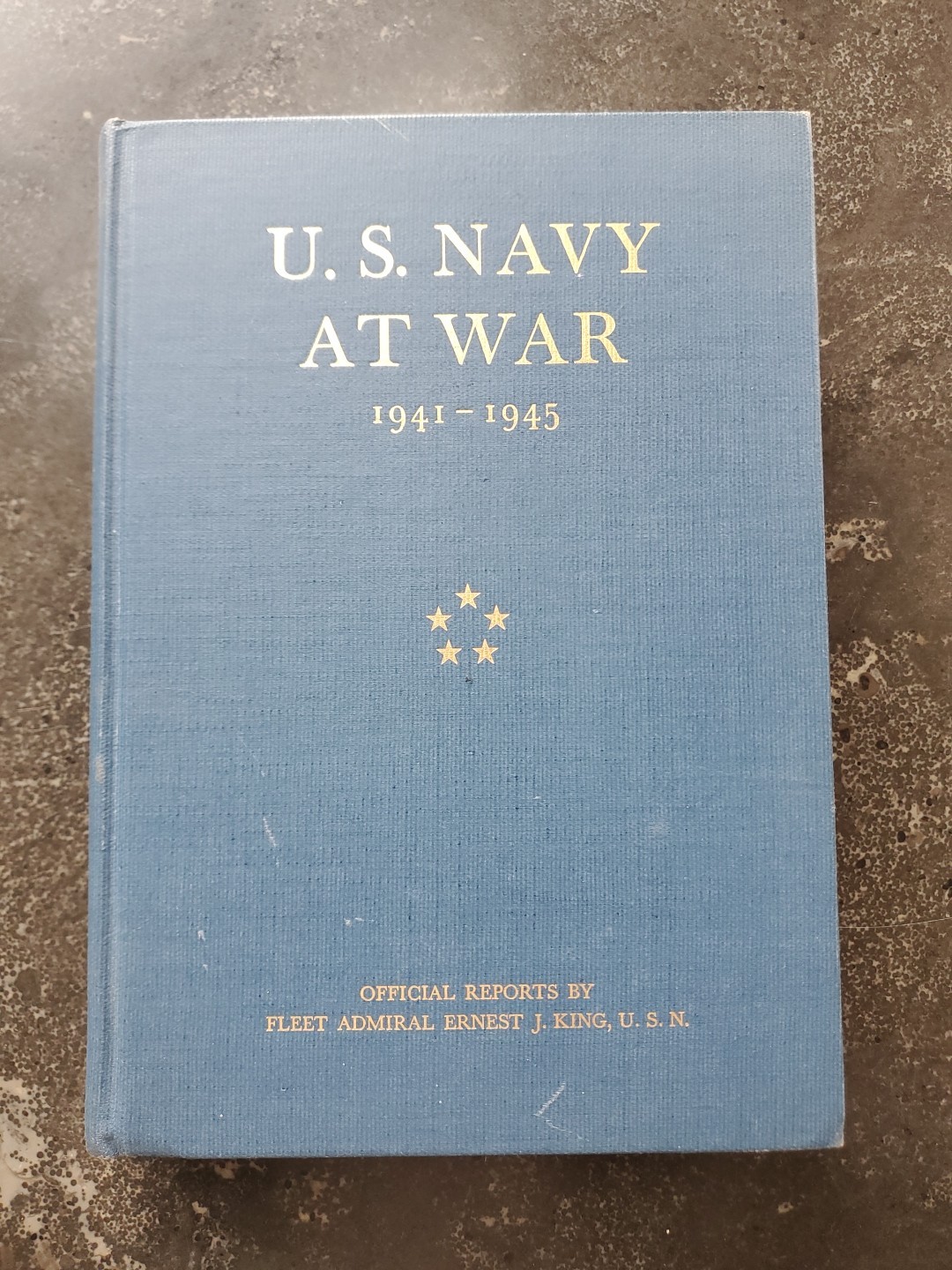 VINTAGE 1946 DEPT  US NAVY AT WAR 1941-1945 FLEET ADMIRAL ERNEST J KING  BOOK