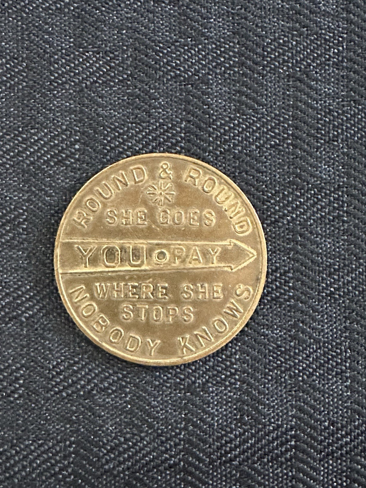 You Pay Brass Spinner Token, 1940s Columbus Ohio Back Round and Round She Goes