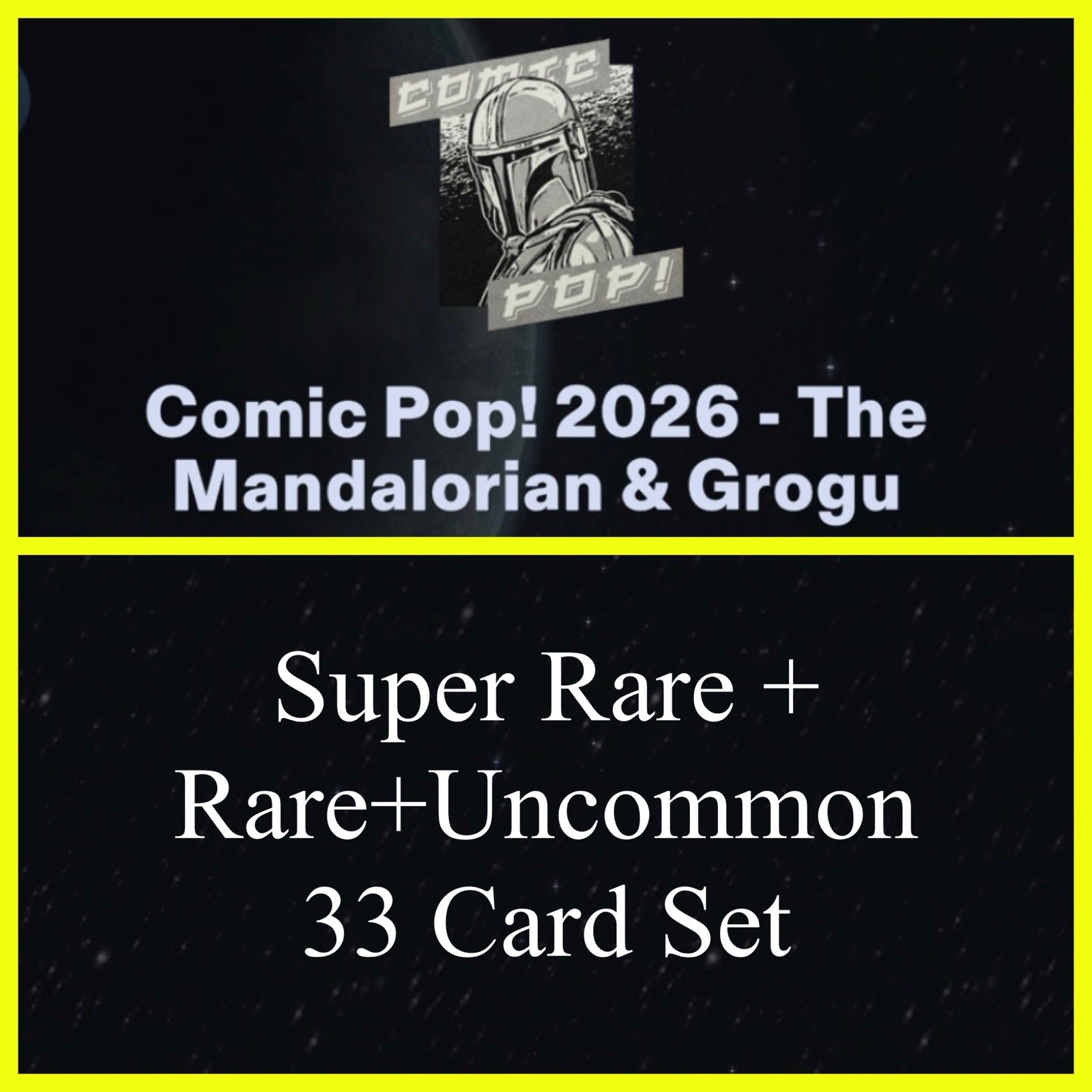 COMIC POP 2026 MANDALORIAN GROGU SR+R+UC 33 CARD SET-TOPPS STAR WARS CARD TRADER