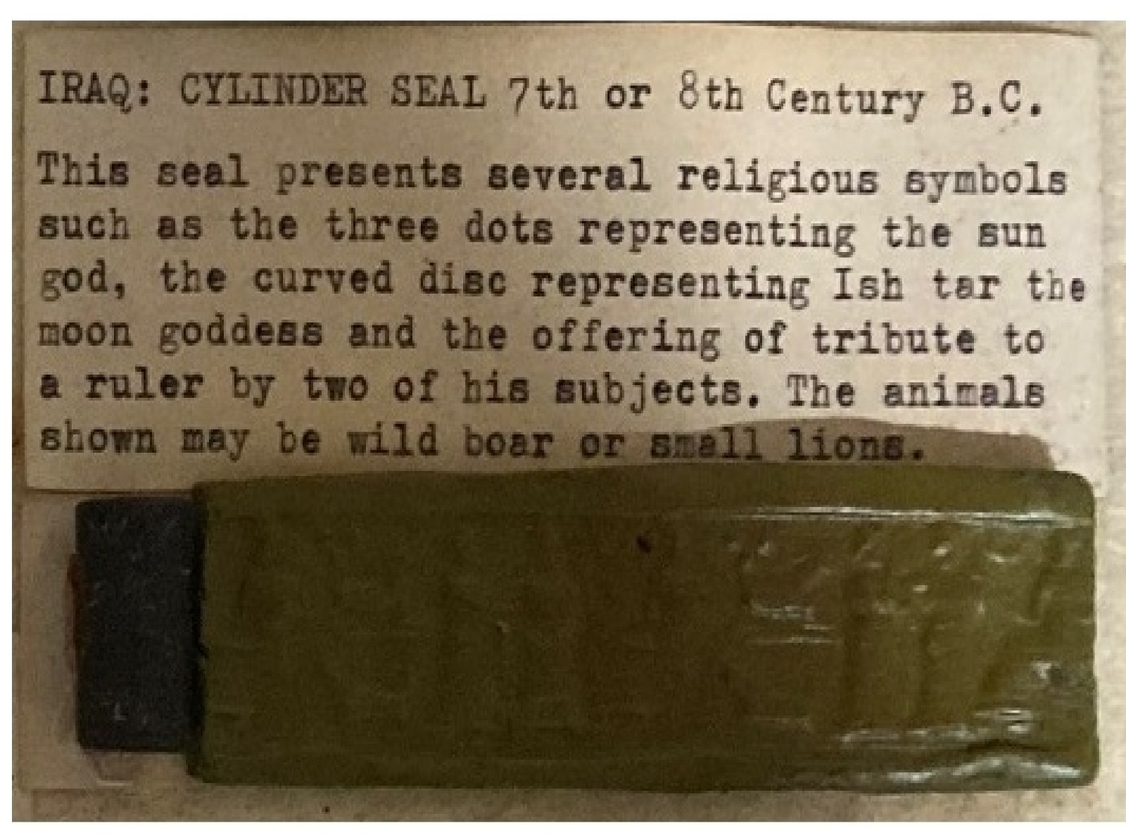 Babylonian Cylinder Seal -from 3rd Dynasty, Uraka the Neo Sumerian period 2000BC