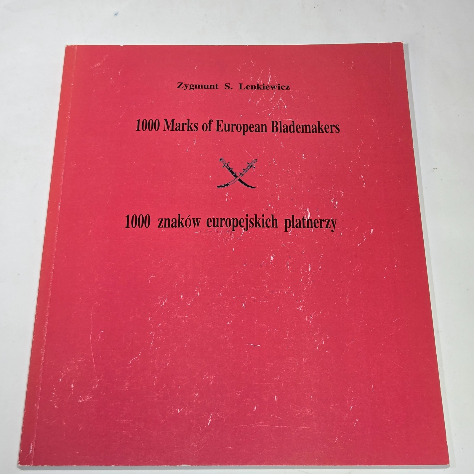 VTG 1991 Softcover 1000 Marks of European Blademakers Zygmunt S. Lenkiewicz
