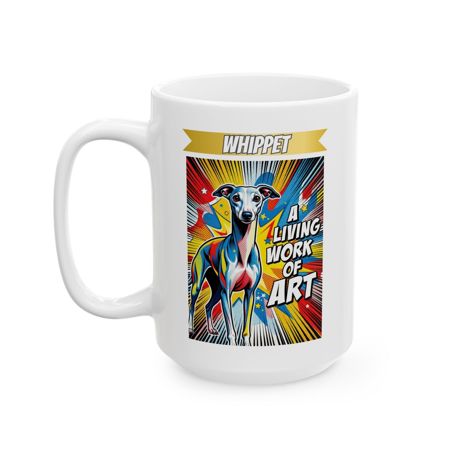 Whippet Coffee Mug Living Work of Art Ceramic Dog Dad Mom Gift 15oz