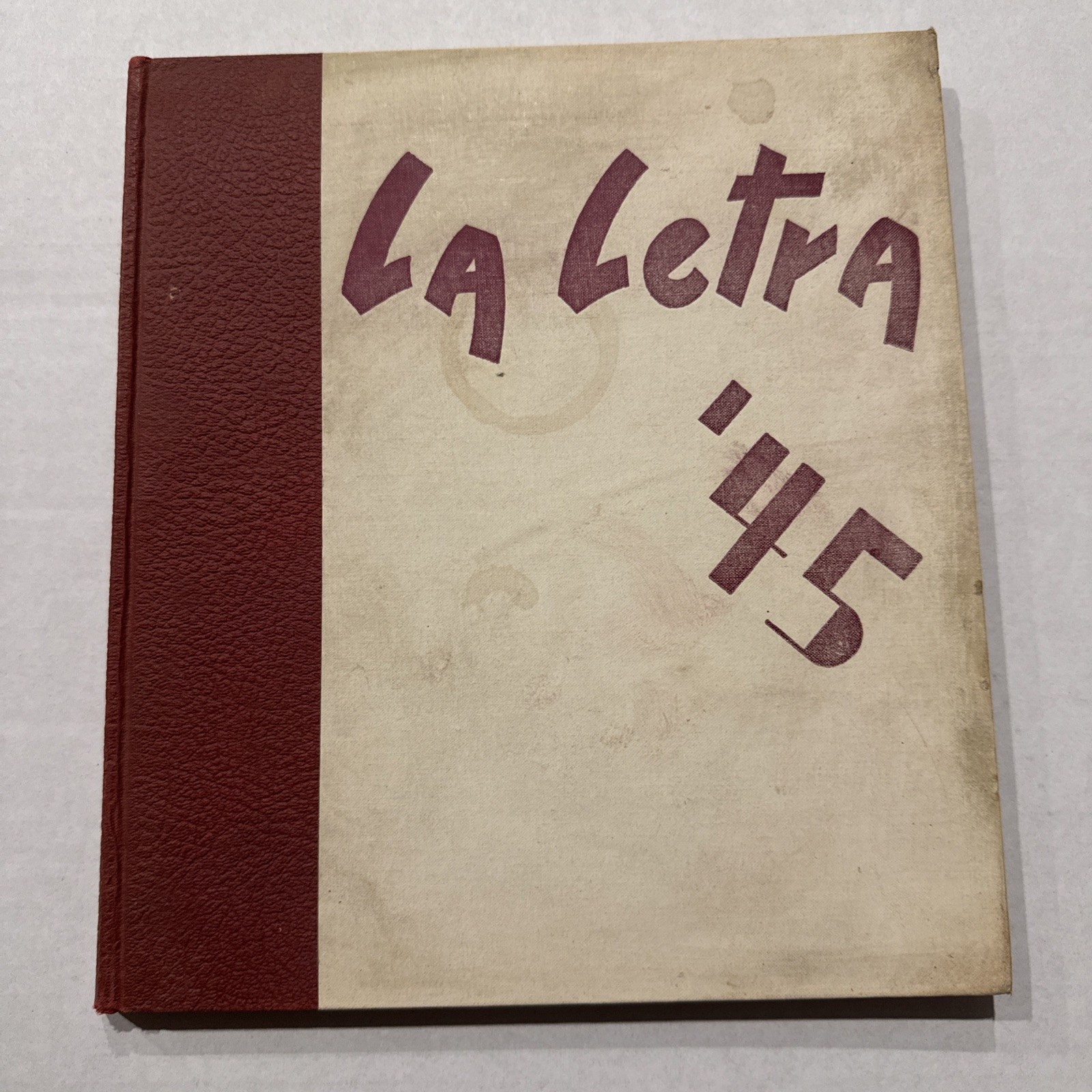 1945 University Redlands Yearbook La Letra End Of World War 2