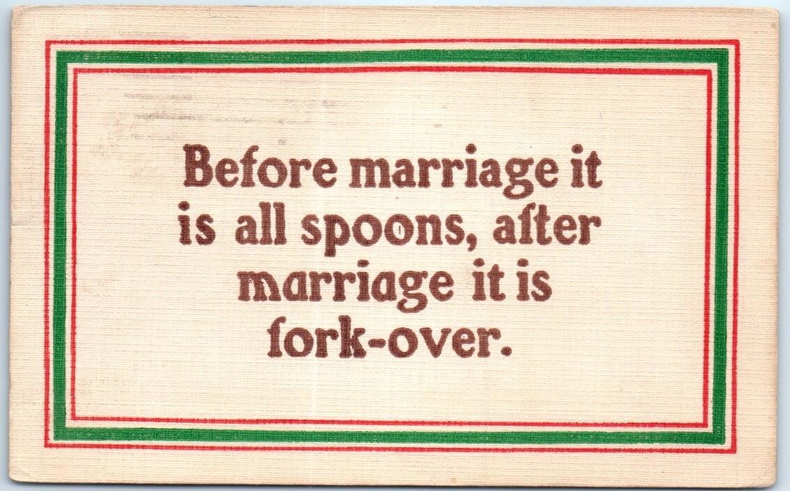 Postcard - Before marriage it is all spoons, after marriage it is fork-over.