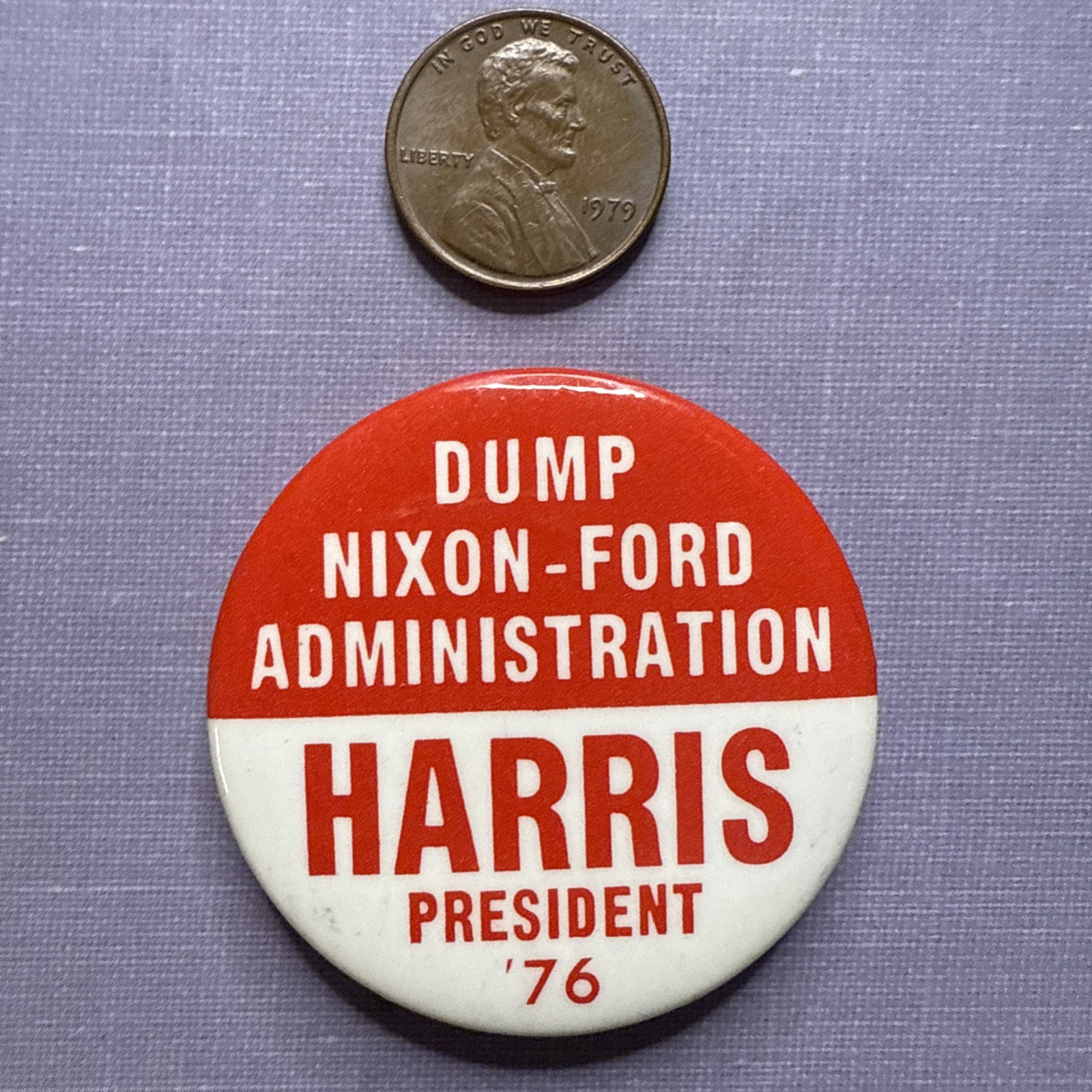 Dump Nixon - Ford Administration HARRIS President ‘76 pinback Button Pin 1.75”