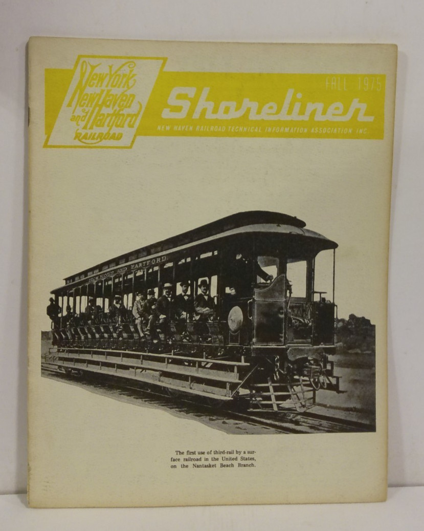 Vintage New York New Haven & Hartford Railroad Shoreliner Fall 1975 Vol 6 No 4