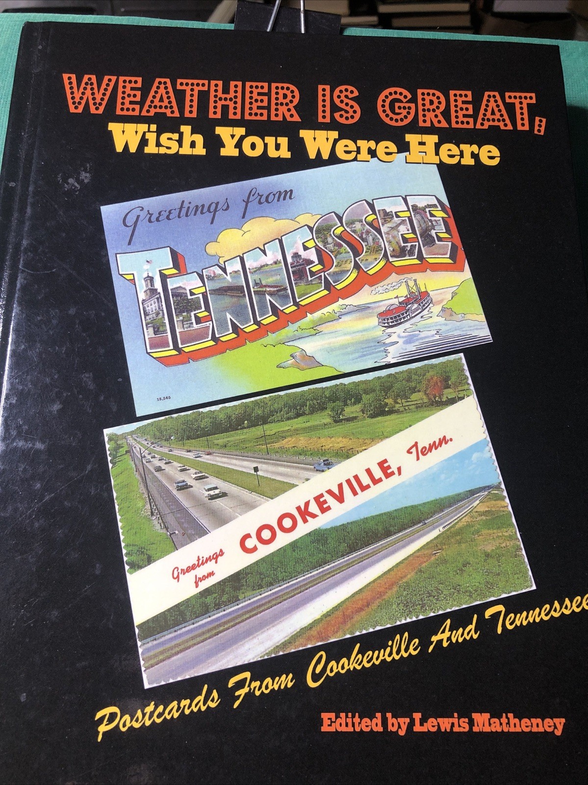 Weather Is Great Wish You Were Here Postcards From Cookeville And Tennessee
