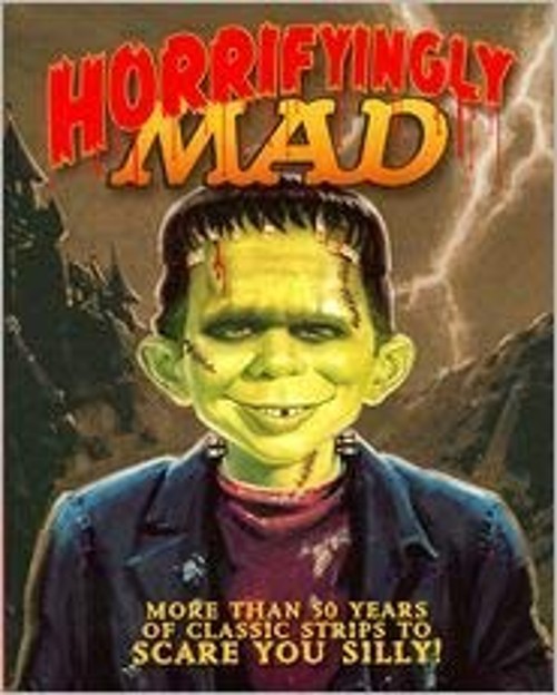 Horrifyingly MAD Hardcover Mad Staff