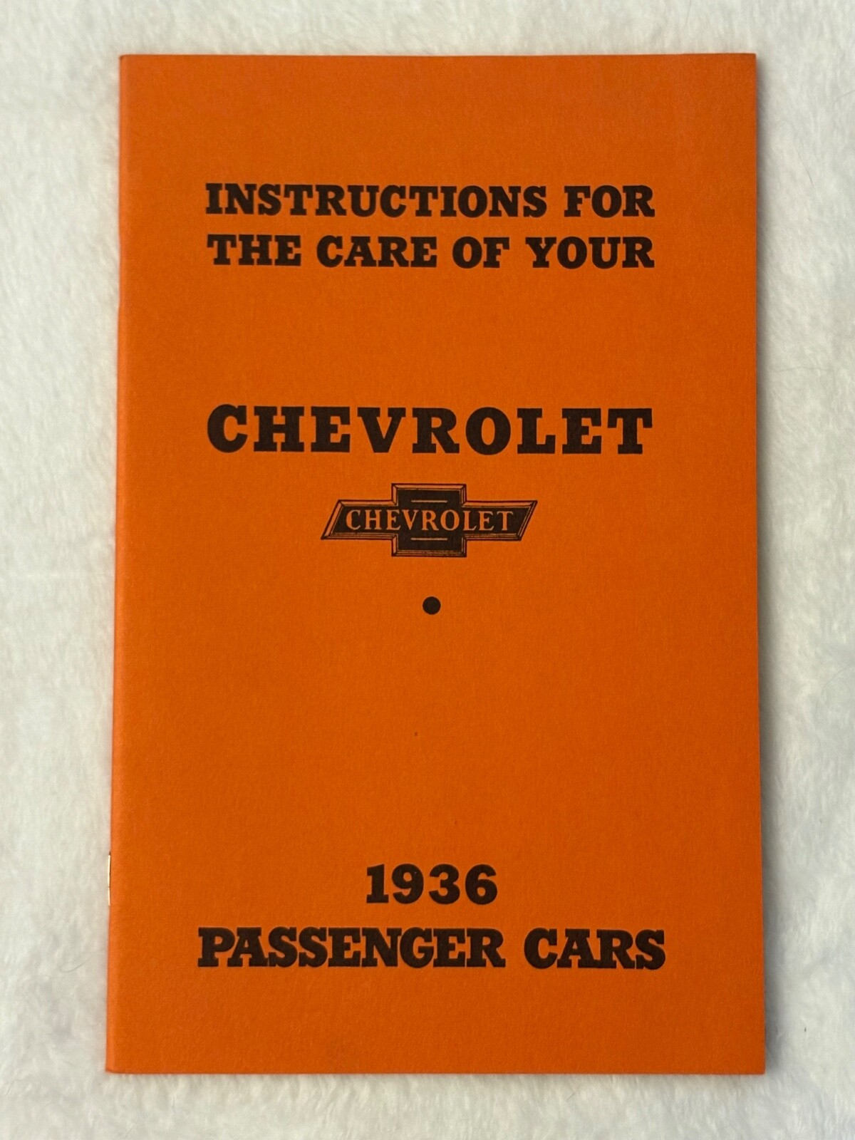 Reprint 1936 Instructions for the Care of Your Chevrolet Passenger Cars Manual