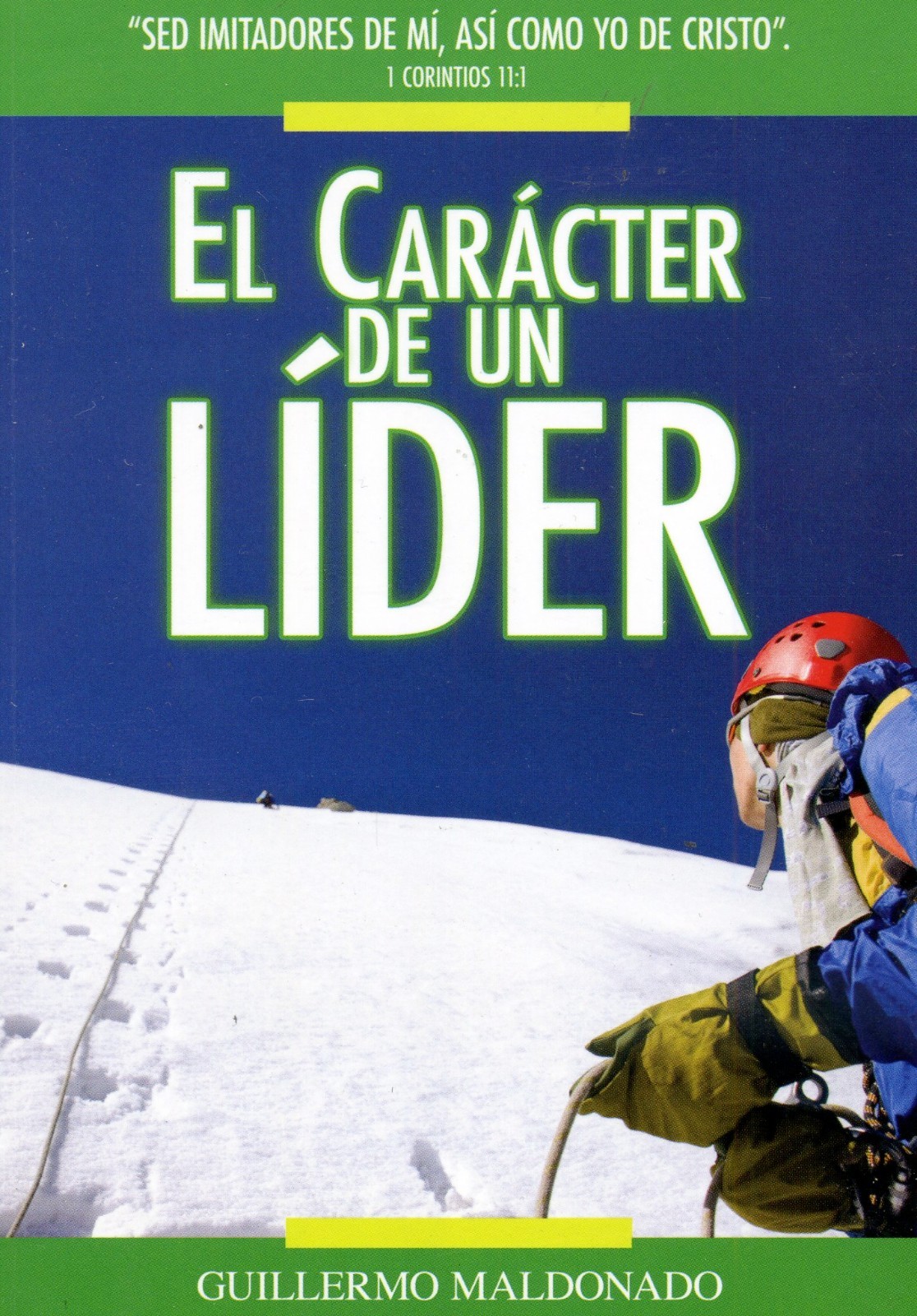 Manual El Caracter De Un Líder By Guillermo Maldonado *SKU2-2*