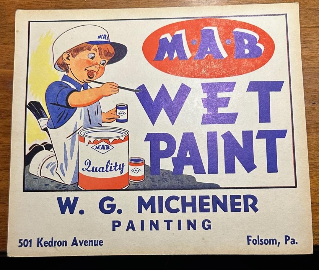 Vintage MAB Fresh Paint Cardboard Sign - W G Michener Folsom PA