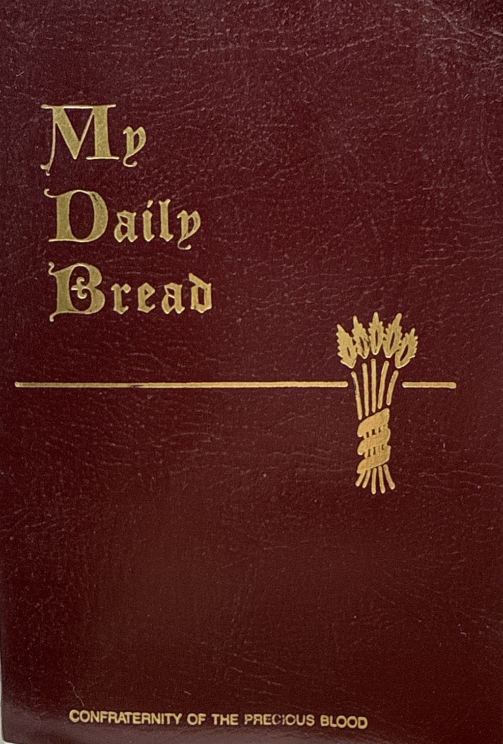 My Daily Bread Anthony J Paone 1954 Catholic Devotional Prayer Book Vintage