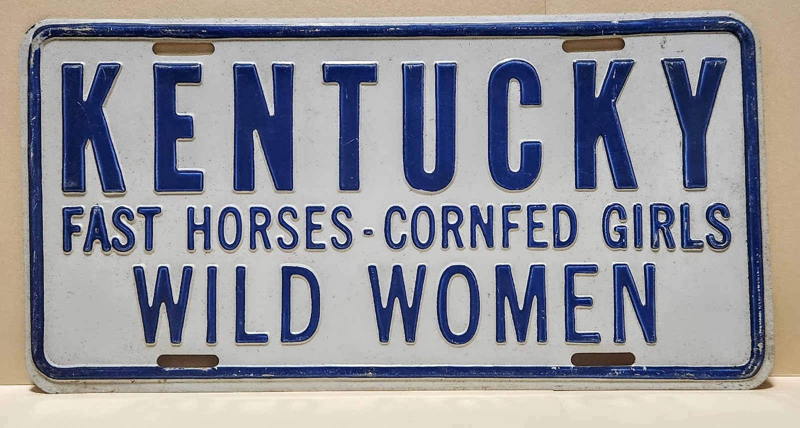 Kentucky - Fast Horses Cornfed Girls Wild Women License Plate NEW OLD STOCK