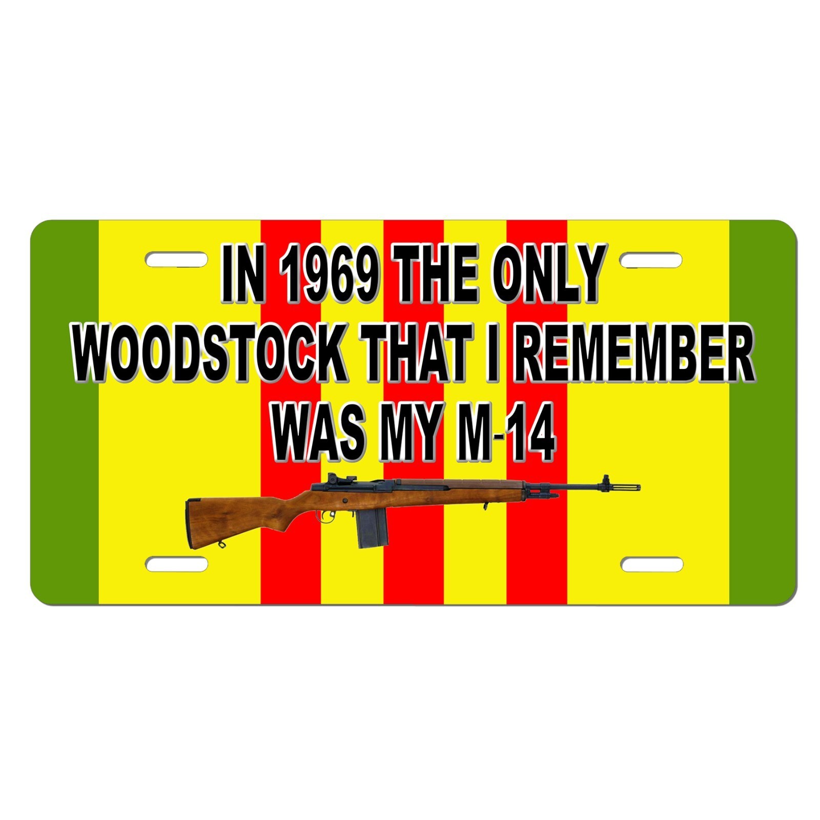 In 1969 The Only Woodstock I Remember Was My M-14 Veteran  License Plate Tag