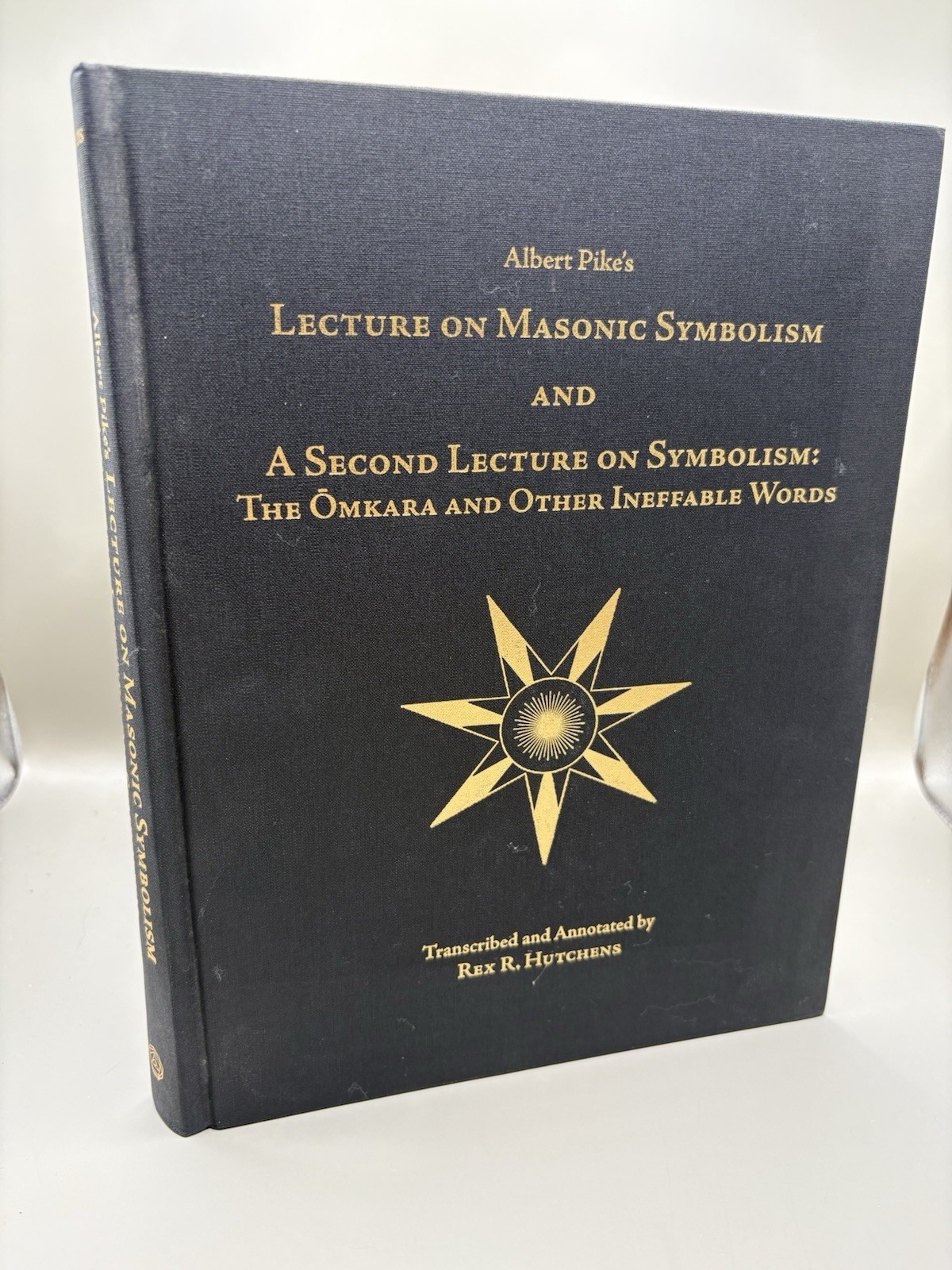 Albert Pikes Lecture Masonic Symbolism/Rex R Hutchens/2006/HC/Scottish Rite