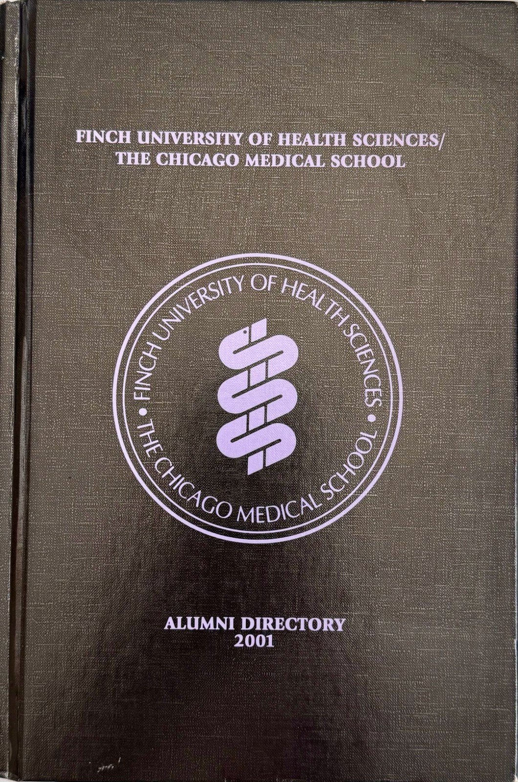 Finch University of Health Sciences Chicago Medical School Alumni Directory 2001