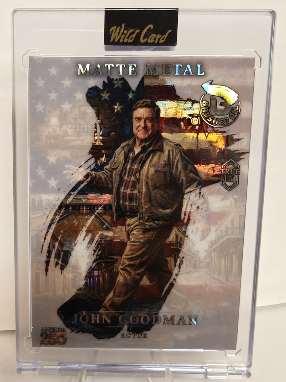 2026 Wild Card Matte Metal John Goodman True 1/1 America 250 National Exclusive