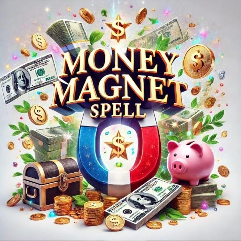 MONEY MAGNET SPELL – Attract Wealth and Blessings Into Your Life