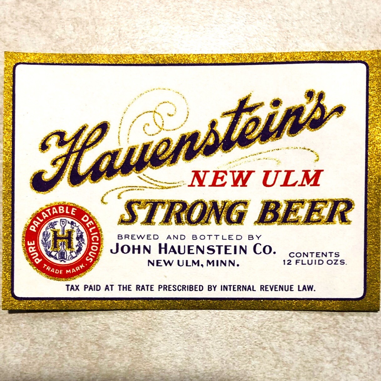 1930’s Hauenstein’s Strong beer Pre- IRTP Label   In USA