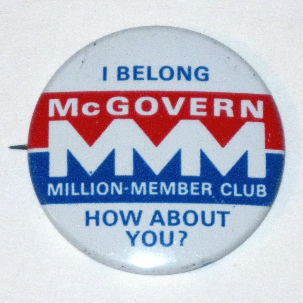 Vintage 1972 GEORGE McGOVERN Million Member Club US Presidential Campaign Pin