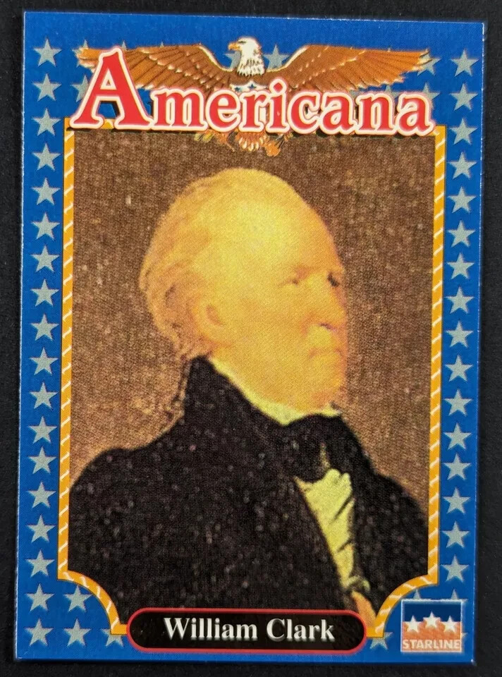 WILLIAM CLARK, EXPLORER & SOLDIER 🤩 1992 Americana Historical Trading Card #226