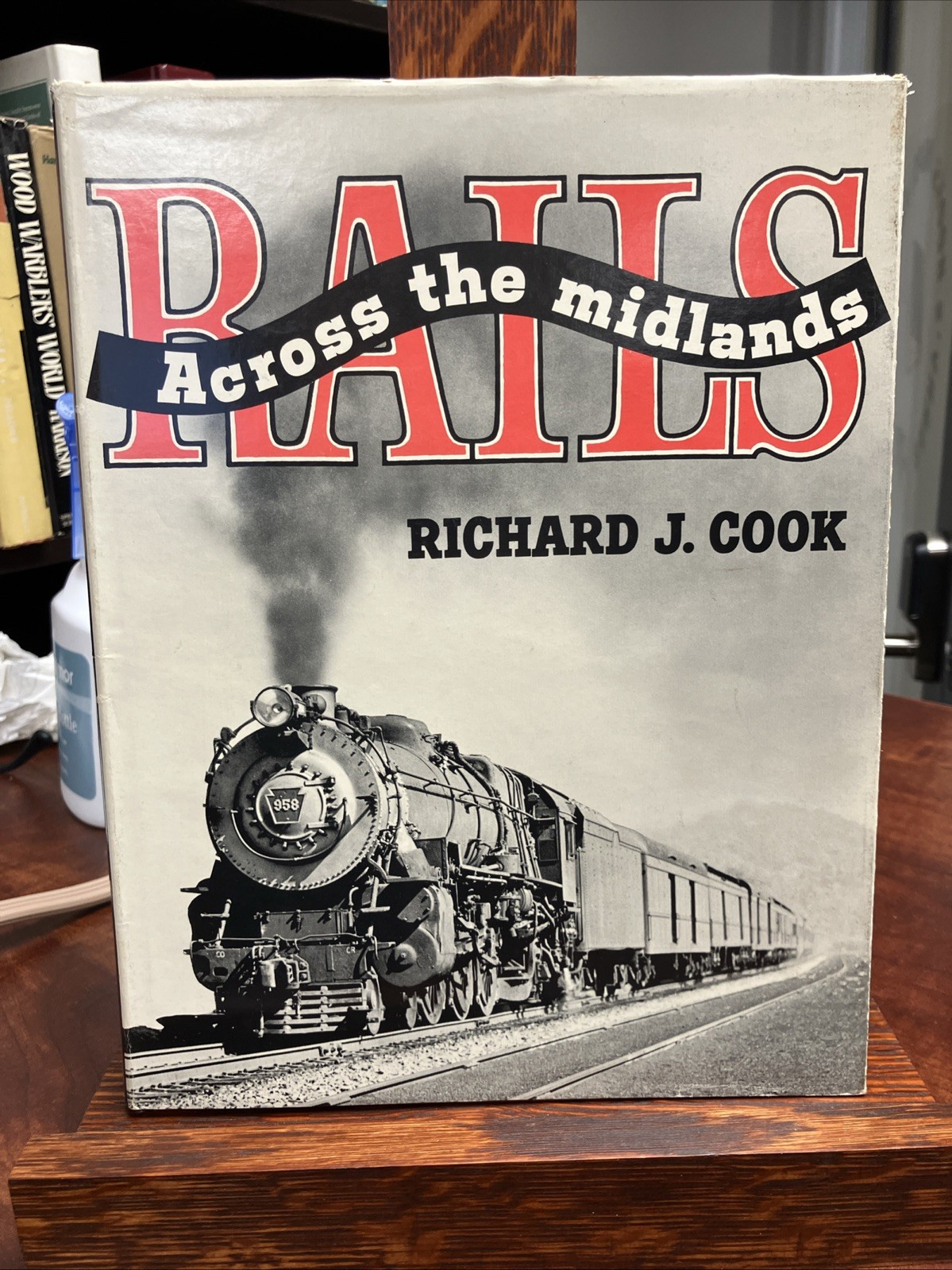 Rails Across the Midlands Richard J Cook Railroad History Train Book HC