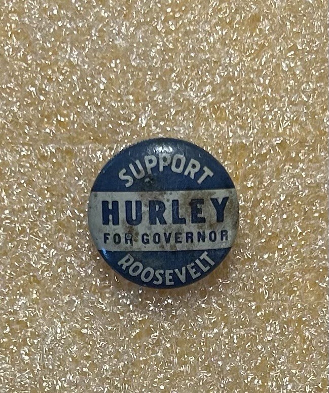 🇺🇸Vintage 1936 Charles F. Hurley Governor Mass. FDR Coattail Campaign.75” Y253