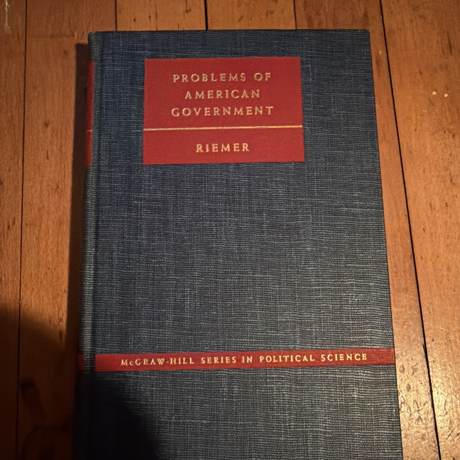 Problems of American Government by Riemer - Vintage Political Science Hardcover