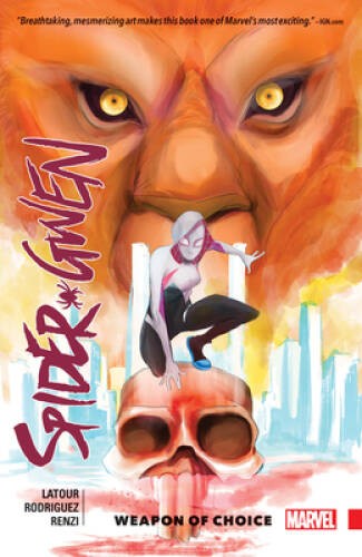 Spider-Gwen Vol. 2: Weapon of Choice - Paperback By Latour, Jason - VERY GOOD