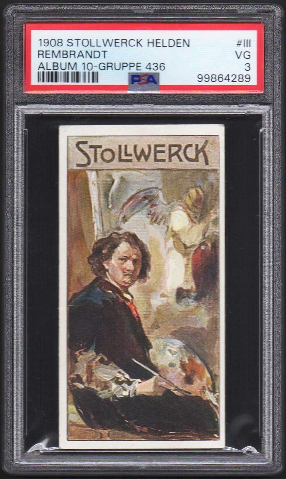 1908 Stollwerck Helden Album 10 Gruppe 436 #III Rembrandt PSA 3 *VG Pop 3,  4^*