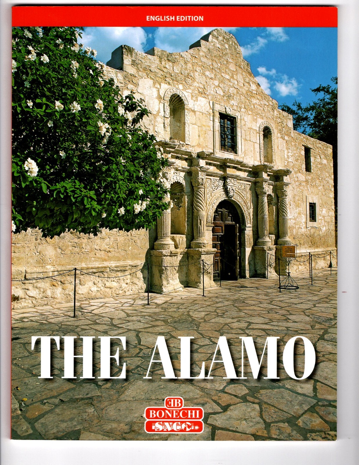 THE ALAMO, 2014,STEPHEN ORTMAN Bonechi Souvenir Guidebook History San Antonio Tx
