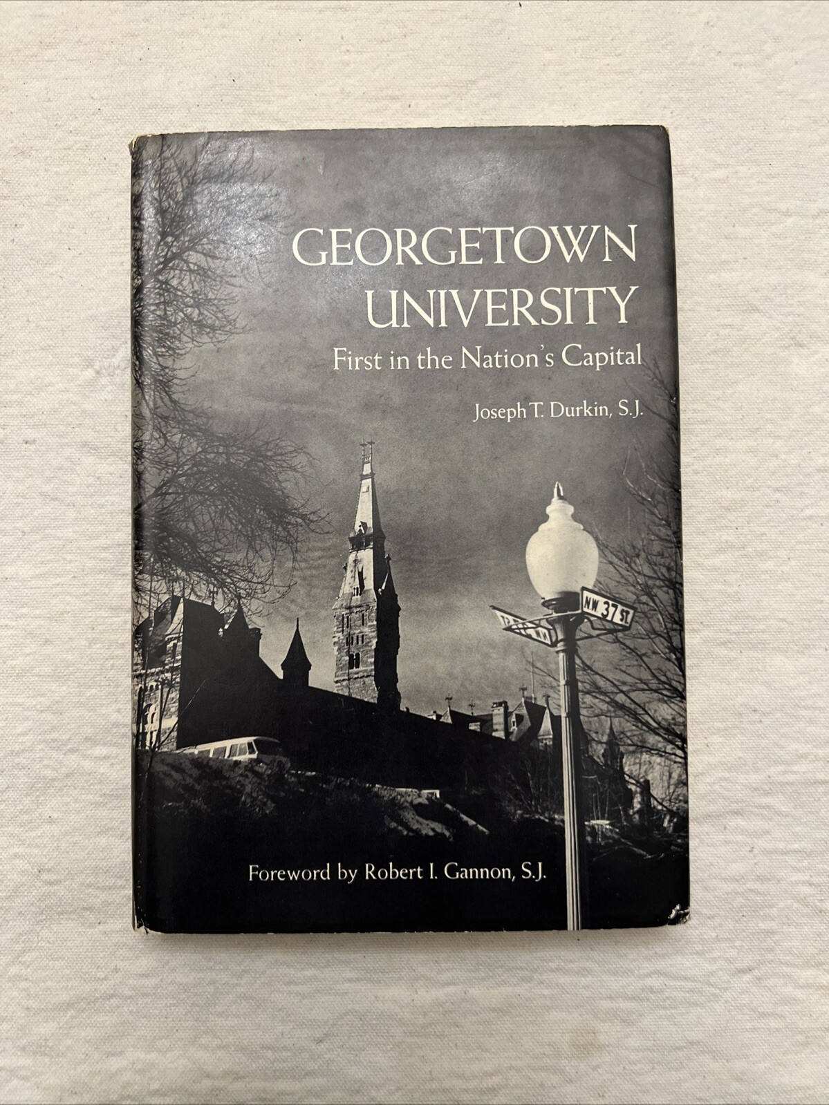 Georgetown University : First in the National\'s Capital